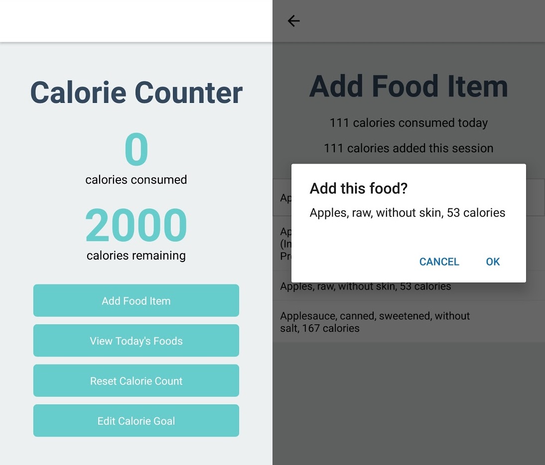 2 screenshots from the Calorie Counter app. On the left: The main screen shows the number of calories consumed for the day, the number of calories remaining for the day, and 4 buttons underneath. On the right: The user is adding apples to their foods consumed